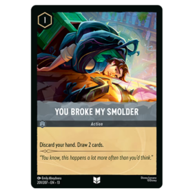 You Broke My Smolder - Non Foil #201 [Attack of the Vine!]