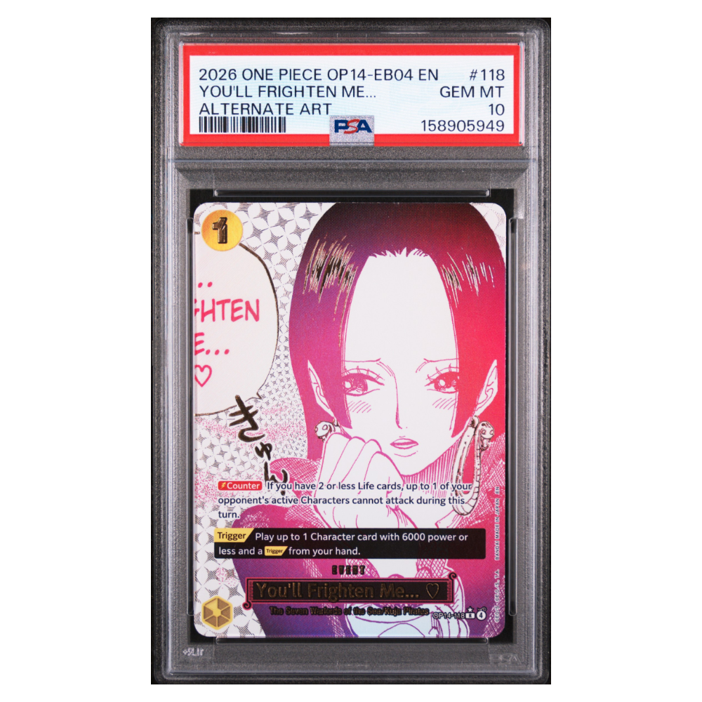 YOU'LL FRIGHTEN ME... #118 ALTERNATE ART PSA 10 - Front
